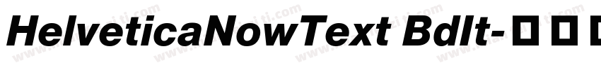 HelveticaNowText BdIt字体转换